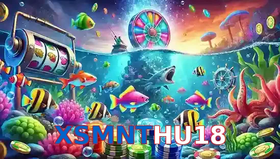 Trò Chơi Bắn Cá Phổ Biến Tại XSMNTHU18